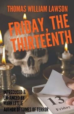 Friday, the Thirteenth: Lawson, Thomas WIlliam: 9781386741503: Amazon.com:  Books