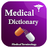 Medical Terminology - Medical Dictionary1.0