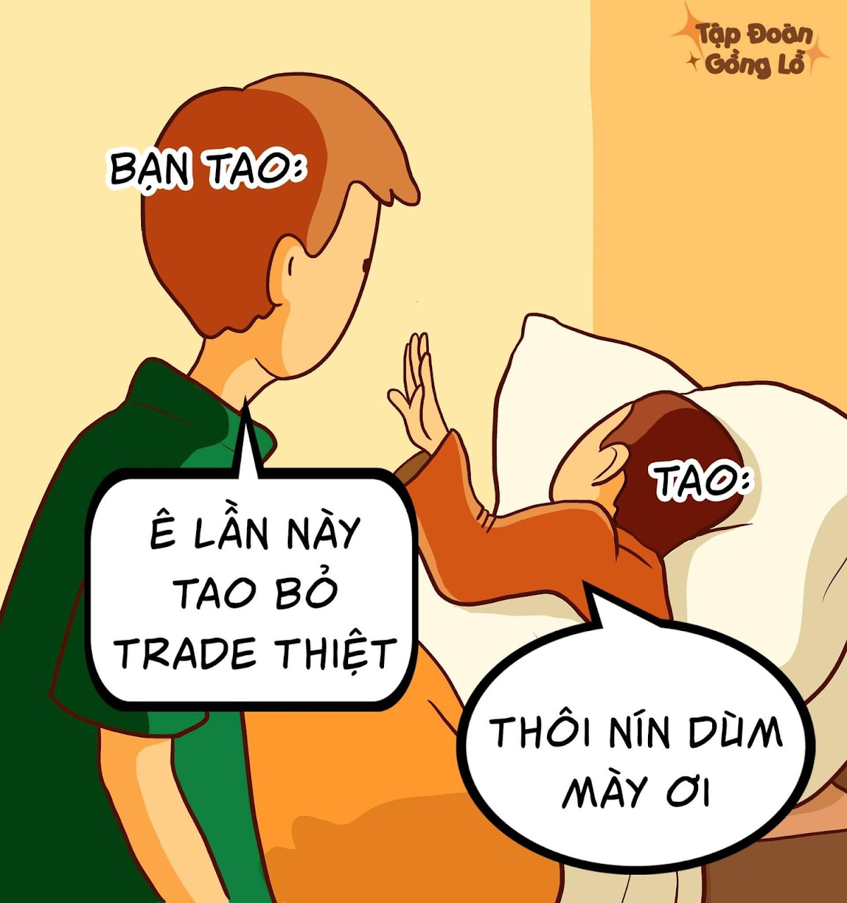 Tôi mất niềm tin ở bạn quá rồi