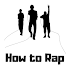 How to Rap1.0