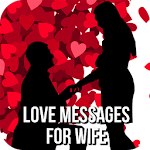 Cover Image of 下载 Love Messages For Wife - Romantic Poems & Images 1.8 APK