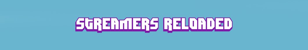 Streamers Reloaded Banner