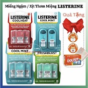 Xịt / Miếng Ngậm Thơm Miệng Listerine Cool Mint , Cool Heat , Fresh Burst Bạc Hà Chính Hãng Mỹ