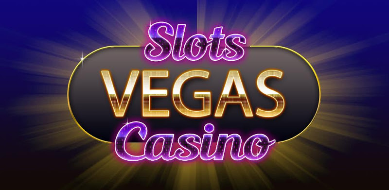 Slots Vegas Casino