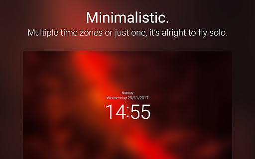 Minimailistic. Multiple time zones just one, alright solo. 