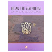 Hoàng Hậu Nam Phương Qua Một Số Tư Liệu Chưa Công Bố