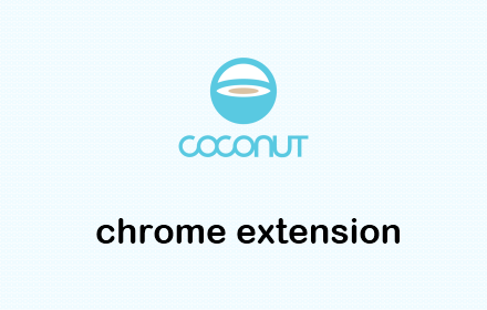 Coconut Chrome Extension Preview image 0