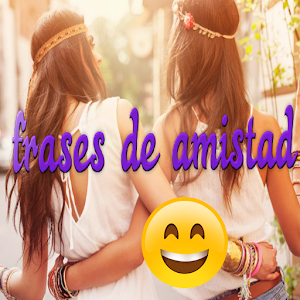 Download frases de amistad bonitas For PC Windows and Mac