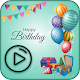 Download Birthday Video Status 2018 For PC Windows and Mac 1.0