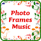 Download Photo Frames Music For PC Windows and Mac 1.0