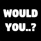 What Would You Do If? 3.0.1