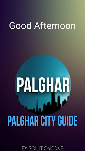 Palghar City Guide