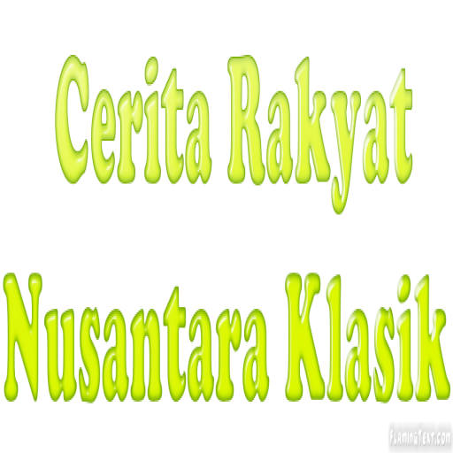 Cerita Rakyat Nusantara Klasik