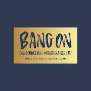 Bang On Construction & Maintenance Ltd Logo