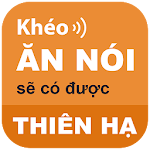 Cover Image of डाउनलोड Khéo Ăn Nói Sẽ Có Được Thiên Hạ 1.7 APK