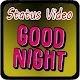 Download Good Night NEW Status Video Hindi Song For PC Windows and Mac 1.0