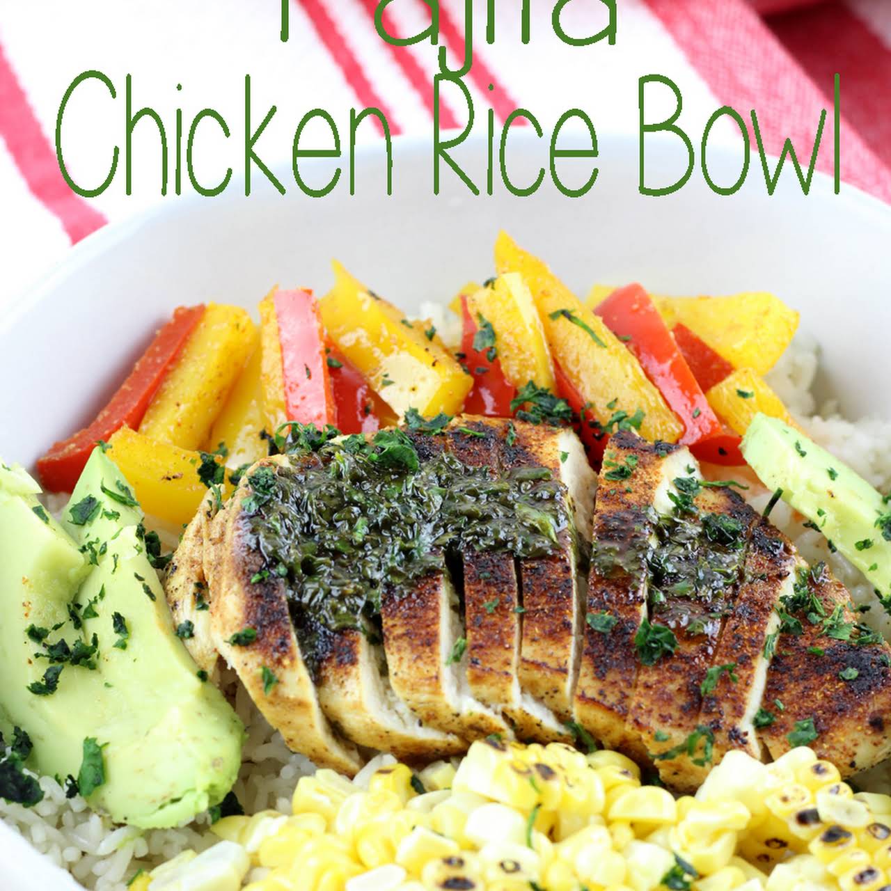 Fajita Chicken Rice Bowl
