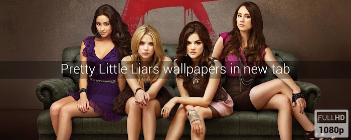 Pretty Little Liars Wallpapers New Tab marquee promo image