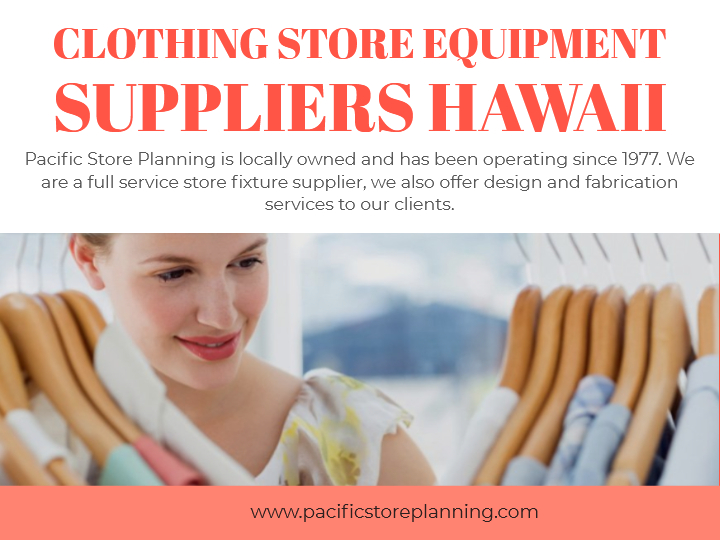 Clothing Store Equipment Suppliers Hawaii