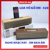 Loa Bluetooth Võ Gỗ Xm - 520 20W. Loa Xm 520 Âm Thanh Cực Đỉnh Thiết Kế Sang Trọng Bass Siêu Trầm Siêu Ấm