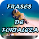 Download Frases de Fortaleza For PC Windows and Mac 1.0