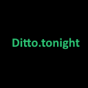 ditto.tonight