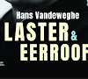 Win het boek 'Laster & eerroof' van auteur en sportjournalist Hans Vandeweghe