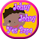 Download Johny Johny Yes Papa without internet For PC Windows and Mac 1.0