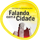 Download Falando com a Cidade For PC Windows and Mac 1.0.0