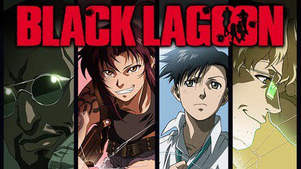 ブラックラグーン Black Lagoon Get Freax ゲット フリークス Netflix新着作品 配信予定等総合情報サイト