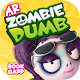 Download AR Zombie Dumb 1 For PC Windows and Mac 1.0