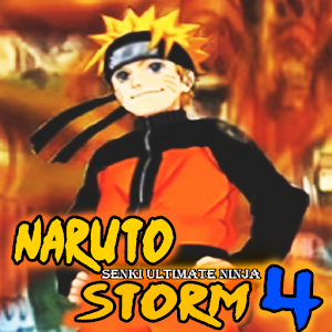 New Naruto Senki Ultimate Ninja Storm 4 Trick MOD