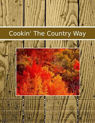 Cookin' The Country Way