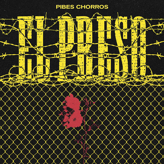 Pibes Chorros - Arriba las Manos Lyrics and Tracklist