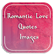 Download Romantic Love Quotes & Images For PC Windows and Mac 1.0