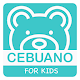 Download Cebuano For Kids For PC Windows and Mac 3.1.2dk