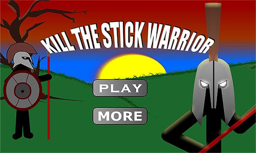 Kill The Stick Warrior