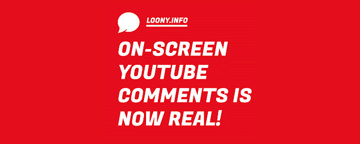 LOONY : On-Screen YouTube Comments marquee promo image