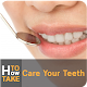 Download How to Take Care Your Teeth For PC Windows and Mac 1.0