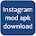 Instgram mod apk download Latest Version