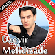 Download Uzeyir Mehdizade For PC Windows and Mac 3.0