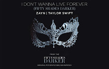 ZAYN,Taylor Swift-I Don’t Wanna Live Forever small promo image