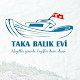 Download Taka İzmir Balık Evi For PC Windows and Mac 1.0