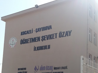 ÖĞRETMEN ŞEVKET ÖZAY İLKOKULU