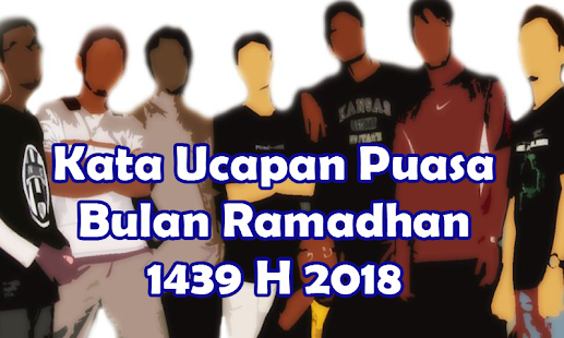 1001 Kata Ucapan Puasa Bulan Ramadhan 1439 H 2018 Apps On Google Play