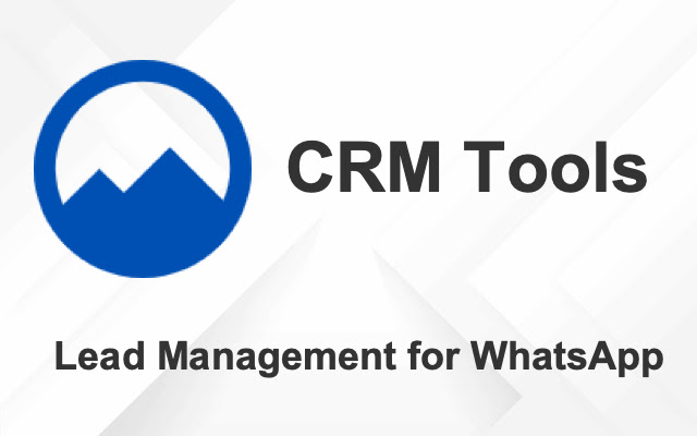 CRM Tools - Lead Management for WhatsApp chrome extension