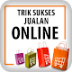 Download Trik Sukses Jualan Online For PC Windows and Mac 1.0