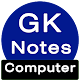 Download Computer GK Notes MCQ - कम्प्यूटर सामान्य ज्ञान For PC Windows and Mac 1.0