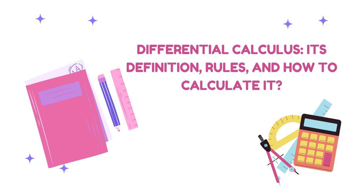 https://cdn.discordapp.com/attachments/1002911278794297426/1037303928909467648/Differential_calculus_Its_definition_rules_and_how_to_calculate_it.jpg