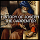 Download THE HISTORY OF JOSEPH THE CARPENTER For PC Windows and Mac 1.0